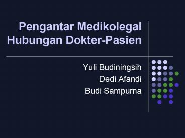 Pengantar Medikolegal Hubungan Dokter-Pasien