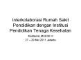 Interkolaborasi Rumah Sakit Pendidikan dengan Institusi Pendidikan Tenaga Kesehatan PowerPoint PPT Presentation