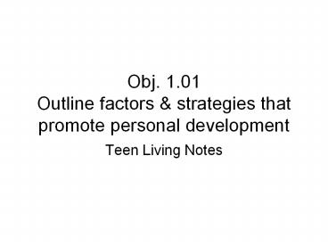 Obj. 1.01 Outline factors