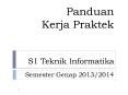 Panduan Kerja Praktek  S1 Teknik Informatika Semester Genap 2013/2014 PowerPoint PPT Presentation