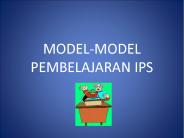 MODEL-MODEL PEMBELAJARAN IPS