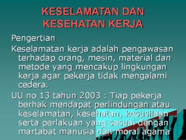 KESELAMATAN DAN KESEHATAN KERJA