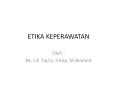 ETIKA KEPERAWATAN PowerPoint PPT Presentation