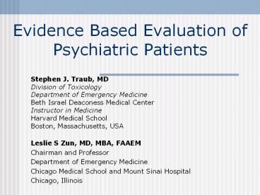 Evidence Based Evaluation of Psychiatric Patients