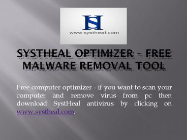 SystHeal - Best Free Malware Removal tool