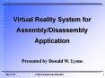 Virtual Reality System for Assembly/Disassembly Application PowerPoint PPT Presentation