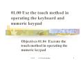 01.00 Use the touch method in operating the keyboard and numeric keypad PowerPoint PPT Presentation