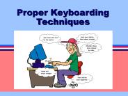Proper Keyboarding Techniques