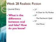 Week 28 Realistic Fiction