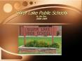 Silver%20Lake%20Public%20Schools%20By:%20Alex%20Shaw%202008-2009 PowerPoint PPT Presentation
