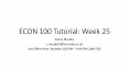 ECON 100 Tutorial: Week 25 PowerPoint PPT Presentation