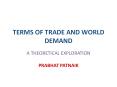 TERMS OF TRADE AND WORLD DEMAND PowerPoint PPT Presentation