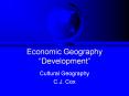 Economic%20Geography%20 PowerPoint PPT Presentation