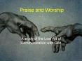 Praise and Worship PowerPoint PPT Presentation
