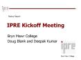IPRE Kickoff Meeting PowerPoint PPT Presentation