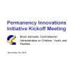 Permanency Innovations Initiative Kickoff Meeting PowerPoint PPT Presentation