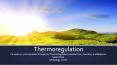 Thermoregulation PowerPoint PPT Presentation