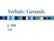 Verbals: Gerunds