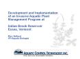 Development and Implementation of an Invasive Aquatic Plant Management Program at  Indian Brook Reservoir Essex, Vermont  Marc Bellaud VP/Aquatic Biologist PowerPoint PPT Presentation