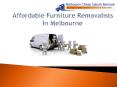 Affordable Furniture Removalists In Melbourne PowerPoint PPT Presentation