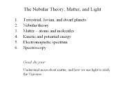 The Nebular Theory, Matter, and Light