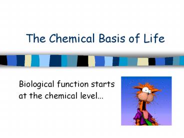 The Chemical Basis of Life