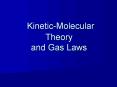 Kinetic-Molecular Theory and Gas Laws PowerPoint PPT Presentation