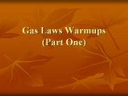 Gas Laws Warmups (Part One)