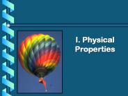 I. Physical Properties