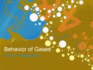 Behavior of Gases