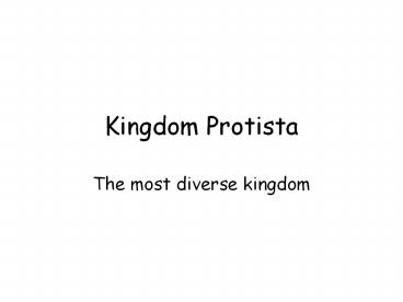 Kingdom Protista