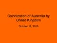 Colonization of Australia by United Kingdom PowerPoint PPT Presentation