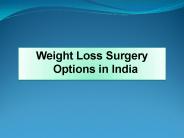 Weight Loss Surgery Options in India