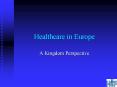 Healthcare in Europe PowerPoint PPT Presentation