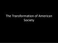 The Transformation of American Society PowerPoint PPT Presentation