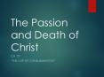 The Passion and Death of Christ PowerPoint PPT Presentation