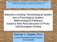 Between a Kinship Terminological System and a Phonological System: Methodological Pathways toward a New Reconstruction of Proto-Indo-European Kinship PowerPoint PPT Presentation
