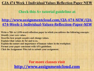CJA 474 Week 1 Individual Values Reflection Paper NEW