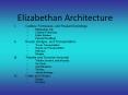 Elizabethan Architecture PowerPoint PPT Presentation