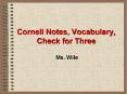 Cornell Notes, Vocabulary, Check for Three PowerPoint PPT Presentation