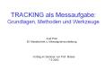TRACKING als Messaufgabe: Grundlagen, Methoden und Werkzeuge PowerPoint PPT Presentation