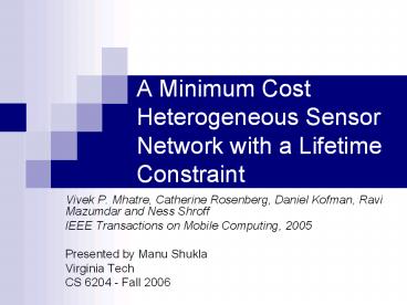 A Minimum Cost Heterogeneous Sensor Network with a Lifetime Constraint