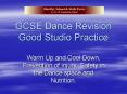 GCSE Dance Revision Good Studio Practice PowerPoint PPT Presentation