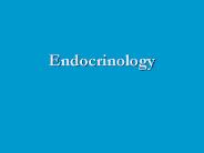 Endocrinology