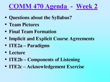 COMM 470 Agenda - Week 2
