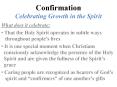 Confirmation Celebrating Growth in the Spirit PowerPoint PPT Presentation