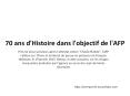 70 ans d'Histoire dans l'objectif de l'AFP PowerPoint PPT Presentation