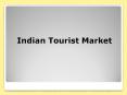 Indian Tourist Market PowerPoint PPT Presentation