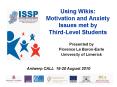 Using Wikis: Motivation and Anxiety Issues met by Third-Level Students PowerPoint PPT Presentation