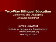 Two-Way Bilingual Education Conserving and Developing Language Resources